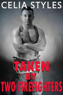 Taken by Two Firefighters