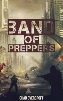 Band of Preppers: A Prepper Fiction Novel (Book 1)