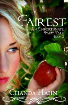Fairest (An Unfortunate Fairy Tale Book 2) Fairest (An Unfortunate Fairy Tale Book 2)