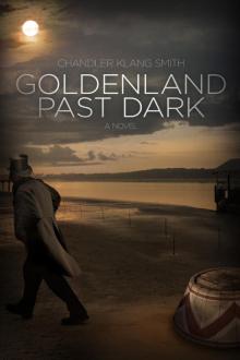 Goldenland Past Dark Goldenland Past Dark