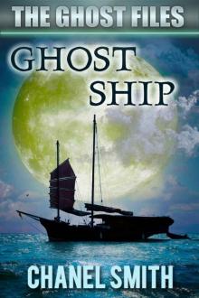Ghost Ship (The Ghost Files Book 9)