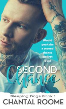 Second Chance: Sleeping Dogs Book 1 Second Chance: Sleeping Dogs Book 1