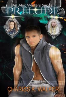 Prelude (An Alec Winters Series, Book 1) Prelude (An Alec Winters Series, Book 1)