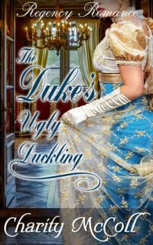 The Duke's Ugly Duckling The Duke's Ugly Duckling