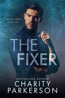 The Fixer (Damaged Devils Book 1)