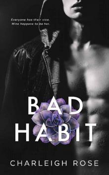 Bad Habit (Bad Love Book 1) Bad Habit (Bad Love Book 1)