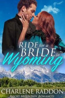 Ride for a Bride in Wyoming (Rocky Mountain Romances Book 4) Ride for a Bride in Wyoming (Rocky Mountain Romances Book 4)