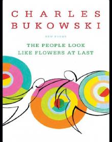 The People Look Like Flowers at Last: New Poems