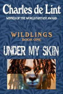 Under My Skin (Wildlings) Under My Skin (Wildlings)