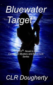 Bluewater Target_Caribbean Mystery and Adventure Series