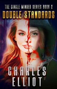 Double Standards: (Single Minded Series: Book 2)
