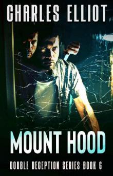 Mount Hood: (Double Deception Series: Book 6)