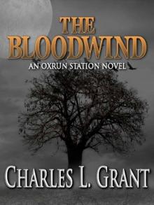 The Bloodwind - An Oxrun Station Novel (Oxrun Station Novels)