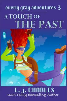 a Touch of the Past (An Everly Gray Adventure) a Touch of the Past (An Everly Gray Adventure)