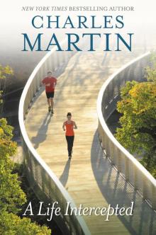 A Life Intercepted: A Novel A Life Intercepted: A Novel