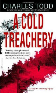 Ian Rutledge 07 - A Cold Treachery