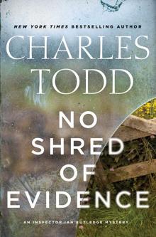 No Shred of Evidence No Shred of Evidence