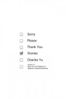 Sorry Please Thank You: Stories