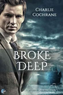Broke Deep (Porthkennack Book 3)