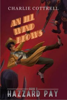 An Ill Wind Blows