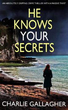 He Knows Your Secrets He Knows Your Secrets