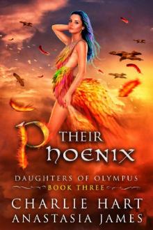 Their Phoenix (Daughters of Olympus Book 3) Their Phoenix (Daughters of Olympus Book 3)