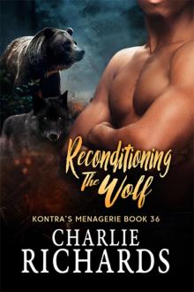 Reconditioning the Wolf Reconditioning the Wolf