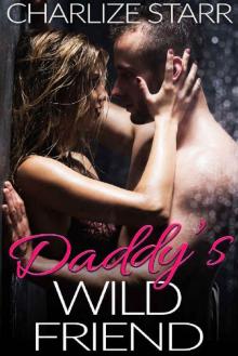 Daddy’s Wild Friend Daddy’s Wild Friend