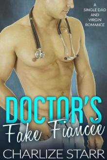 Doctor’s Fake Fiancée Doctor’s Fake Fiancée