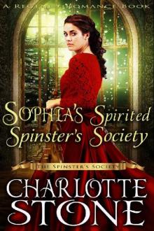 Miss Sophia's Spirited Spinster's Society (The Spinster’s Society) (A Regency Romance Book)