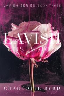 Lavish Obsession Lavish Obsession