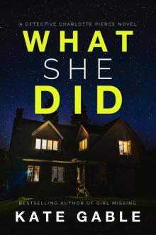 What She Did What She Did