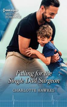 Falling for the Single Dad Surgeon Falling for the Single Dad Surgeon