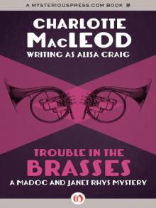 Troubles in the Brasses Troubles in the Brasses