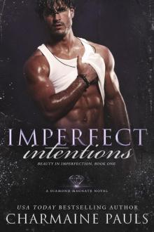 Imperfect Intentions Imperfect Intentions