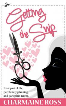 Getting the Snip Getting the Snip