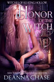 Honor of the Witch: Witches of Keating Hollow, Book 12 Honor of the Witch: Witches of Keating Hollow, Book 12