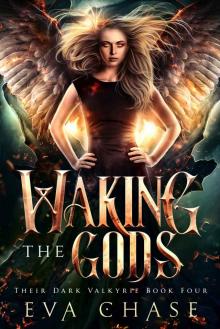Waking the Gods: Their Dark Valkyrie #4