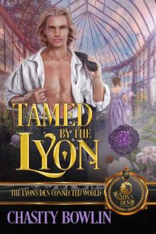 Tamed by the Lyon Tamed by the Lyon