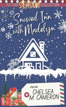 Snowed Inn with Madelyn (Tis the Season Holiday Collection Book 8)