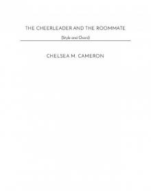 The Cheerleader and the Roommate The Cheerleader and the Roommate