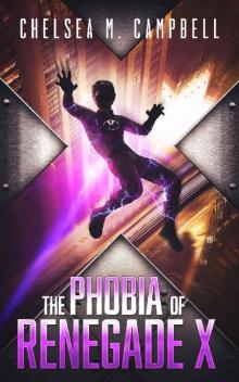The Phobia of Renegade X The Phobia of Renegade X