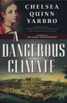Saint-Germain 23: A Dangerous Climate: A Novel of the Count Saint-Germain