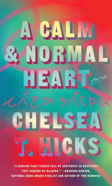 A Calm and Normal Heart A Calm and Normal Heart