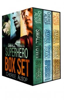 Small Town Superhero Box Set: Complete Series Small Town Superhero Box Set: Complete Series