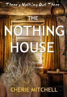 The Nothing House The Nothing House