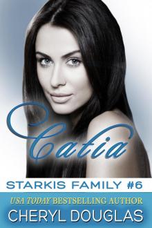 Catia (Starkis Family #6) Catia (Starkis Family #6)