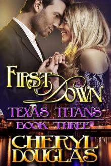 First Down (Texas Titans #3) First Down (Texas Titans #3)