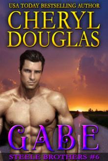 Gabe (Steele Brothers #6) Gabe (Steele Brothers #6)