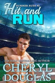 Hit and Run (Summer Rush #2) Hit and Run (Summer Rush #2)